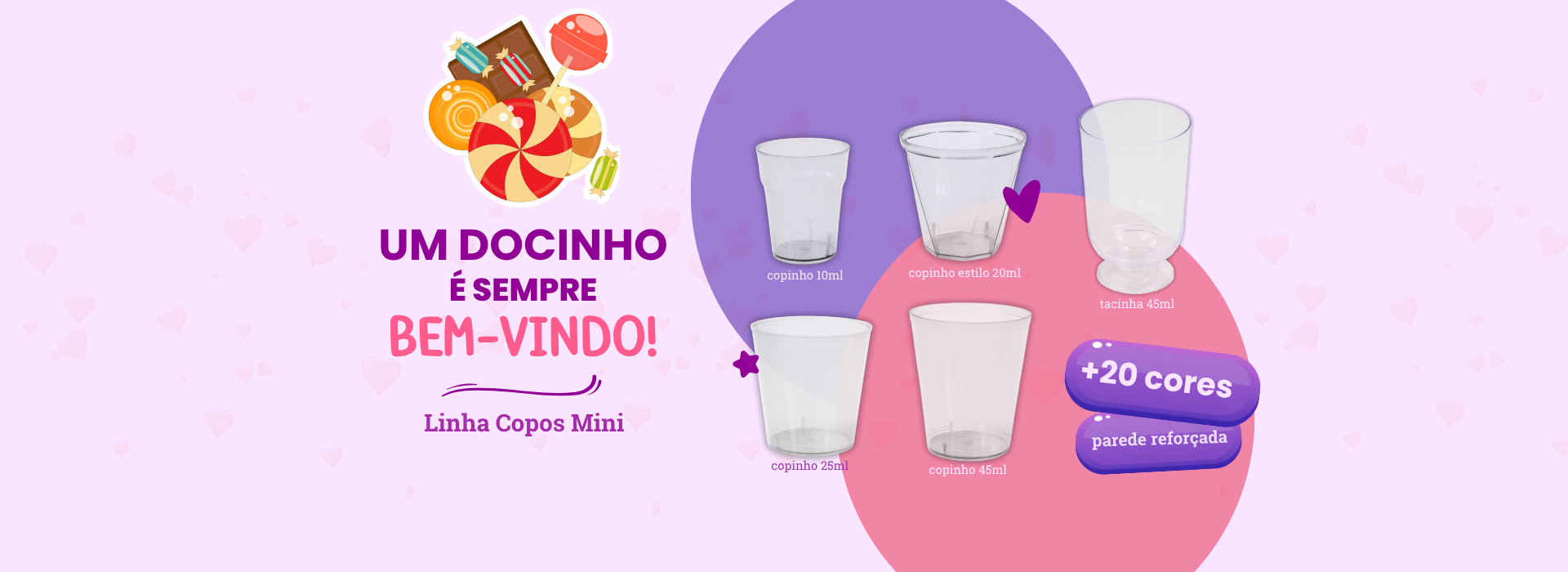 Linha Copos Mini